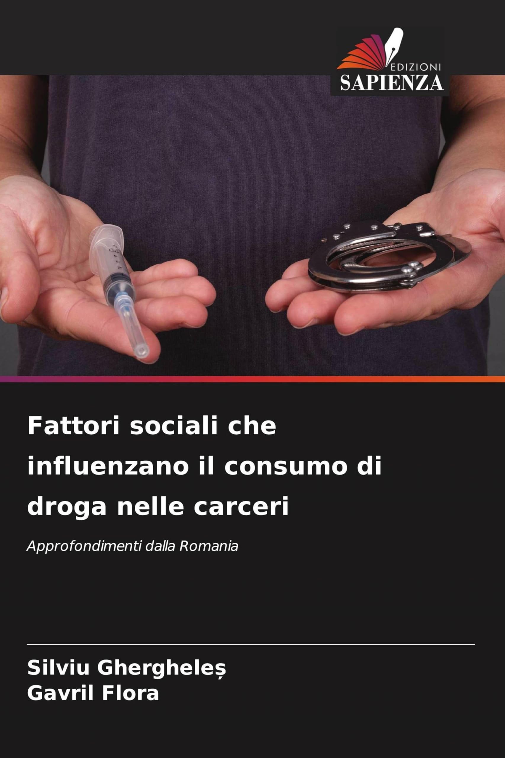 Fattori sociali che influenzano il consumo di droga nelle carceri: Approfondimenti dalla Romania