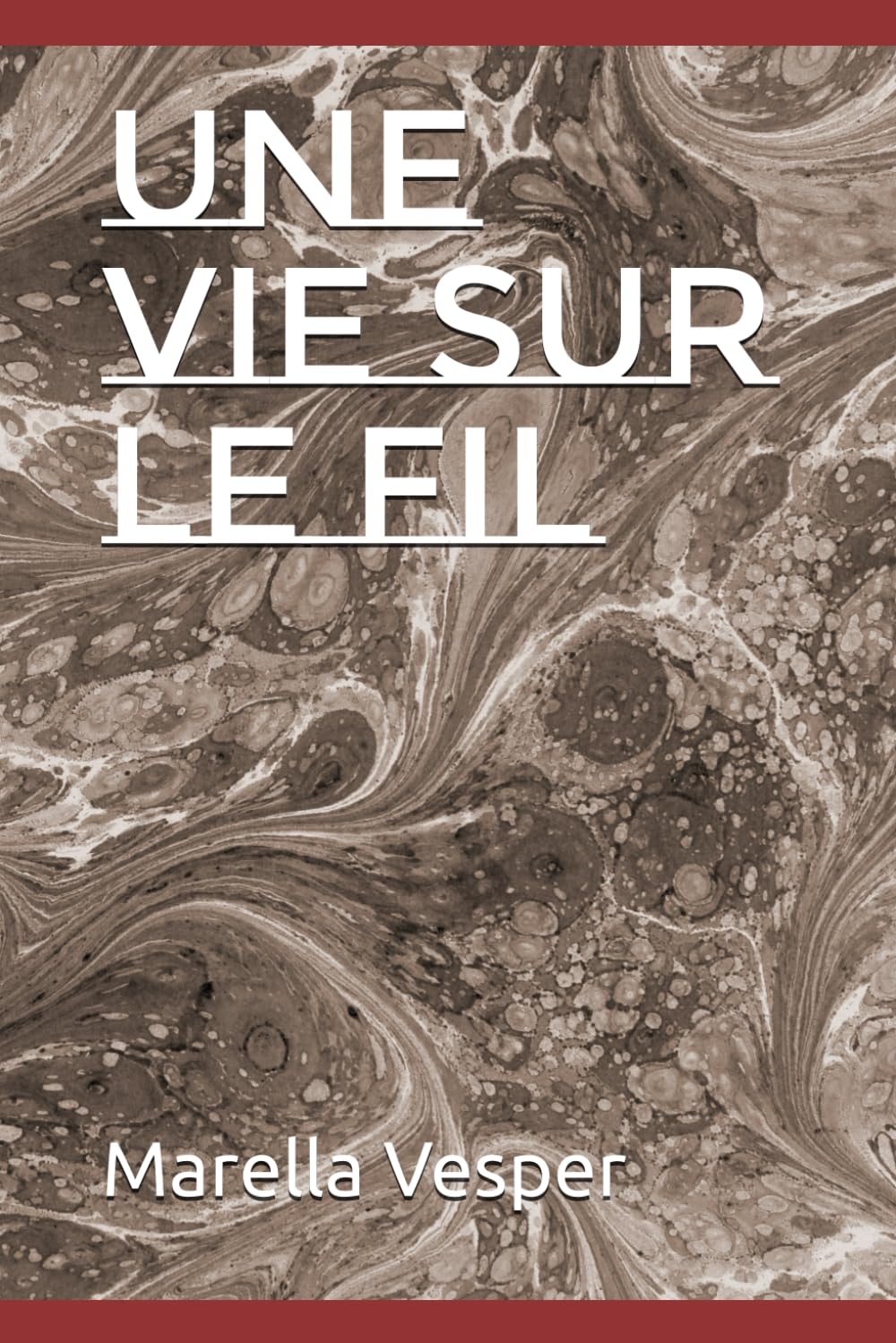 Une vie sur le fil