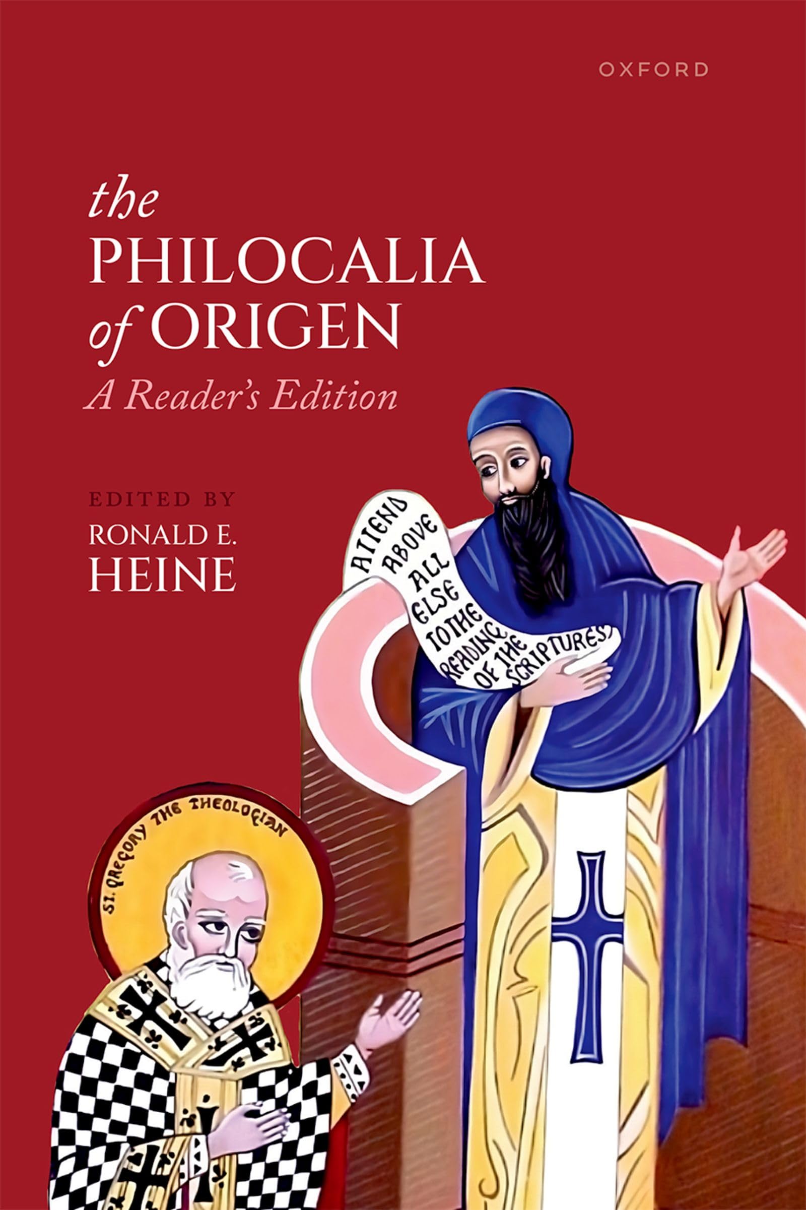 The Philocalia of Origen: A Reader’s Edition (Oxford Early Christian Texts)