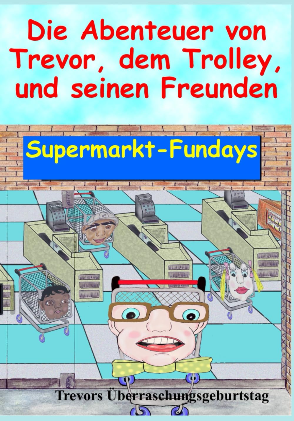 Die Abenteuer von Trevor, dem Trolley, und seinen Freunden: Trevors Überraschungsgeburtstag
