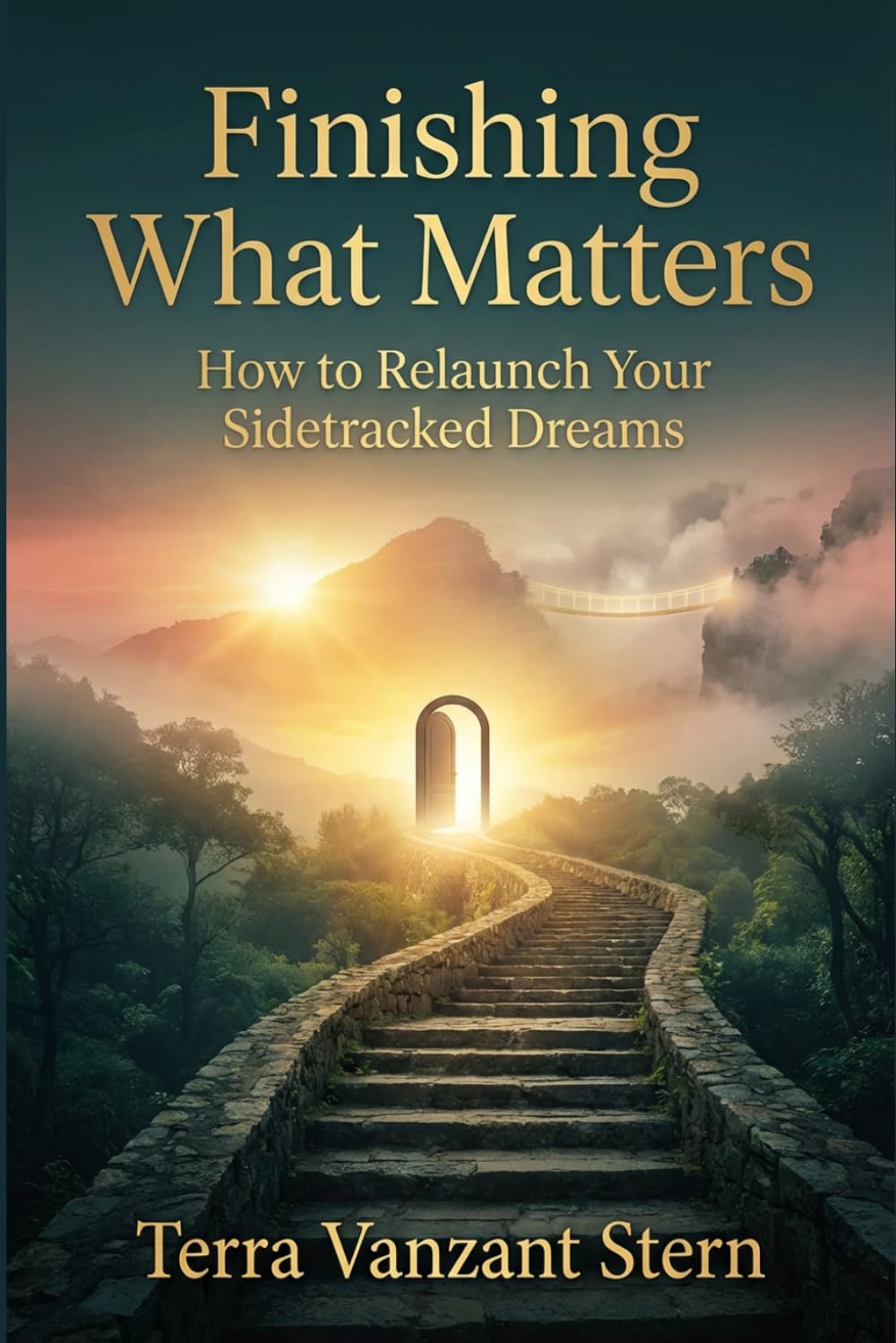Finishing What Matters: How to Relaunch Your Sidetracked Dreams