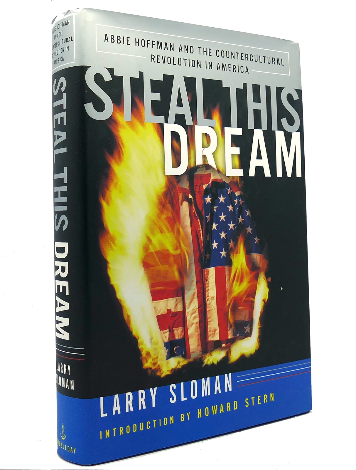 Steal This Dream: Abbie Hoffman & the Countercultural REvolustion in America