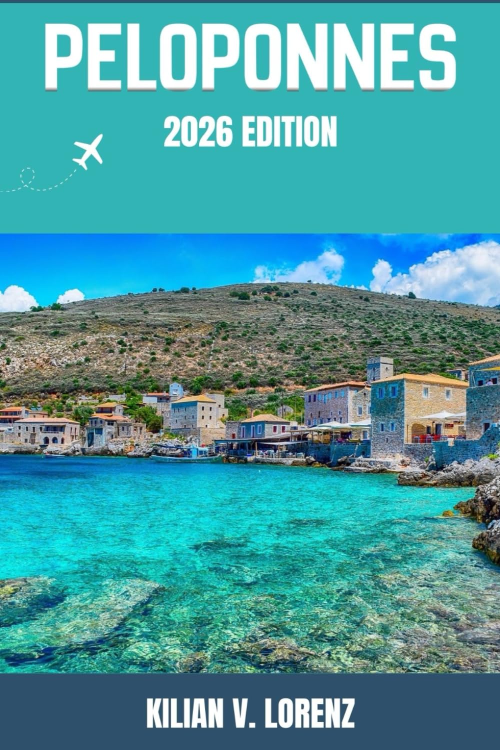 PELOPONNES REISEFÜHRER: Entdecken Sie Peloponnes Top-Highlights, versteckte Juwelen, Nachtleben, Outdoor Abenteuer und Kultur – mit praktischen Tipps und lokalen Einblicken