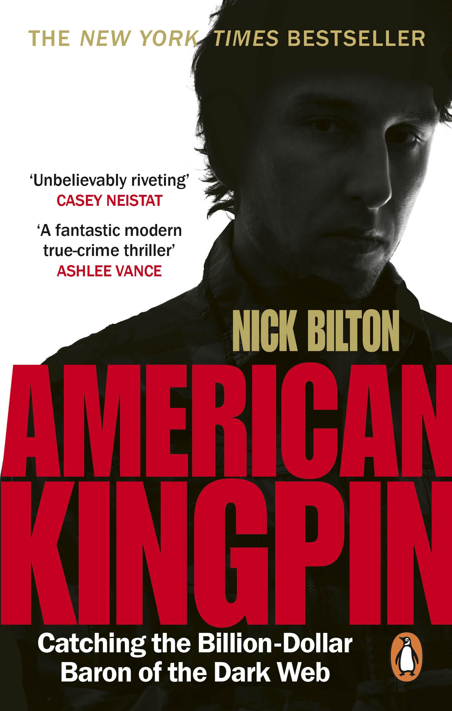 American Kingpin: Catching the Billion-Dollar Baron of the Dark Web