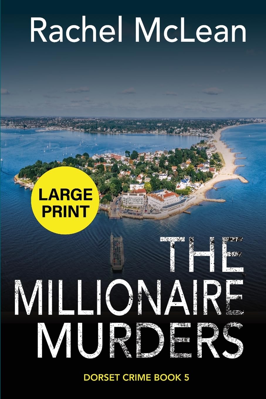 The Millionaire Murders (Large Print): 5 (Dorset Crime)