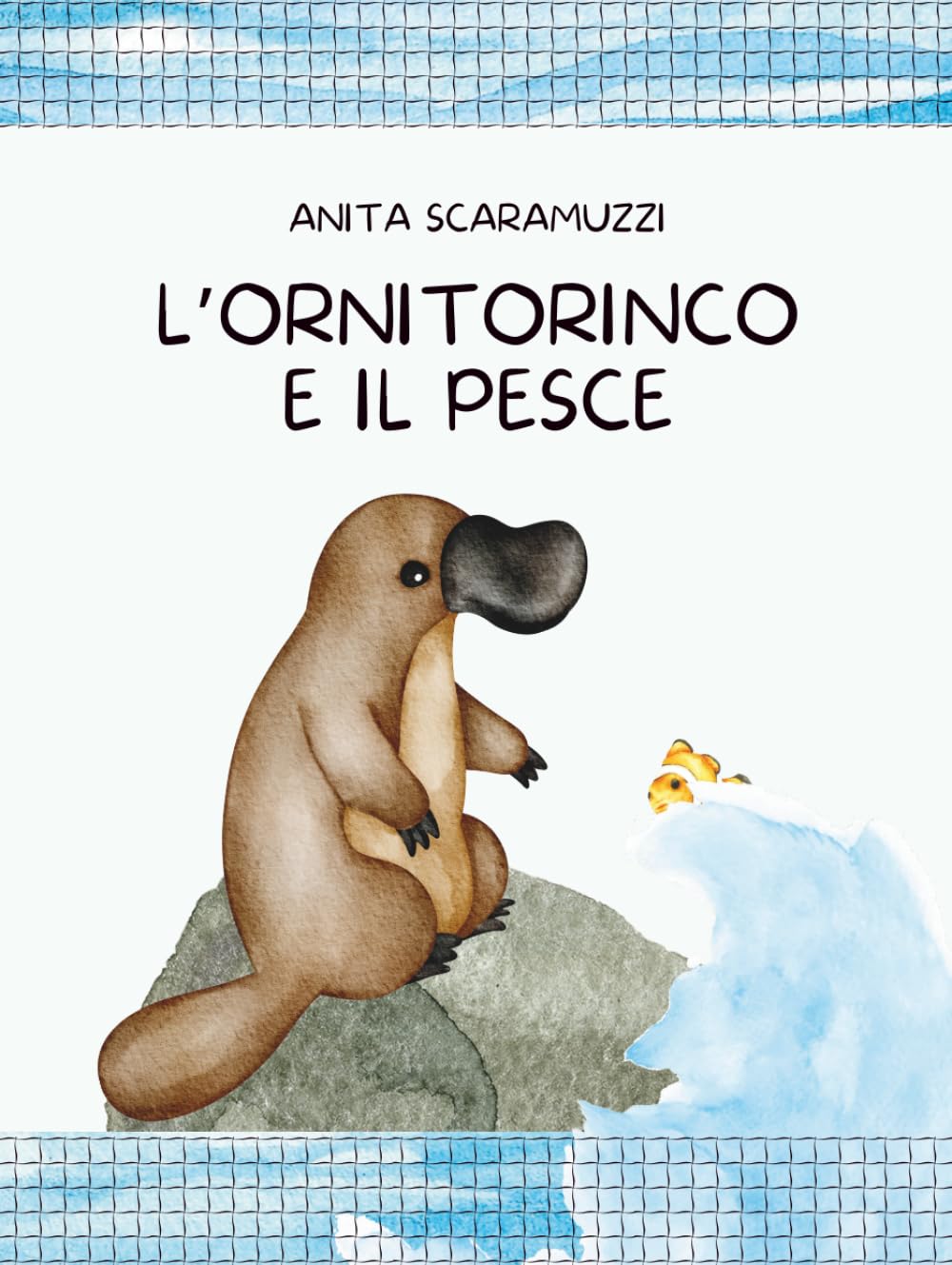 L'ornitorinco e il pesce (ANIMAli diversi in libertà)