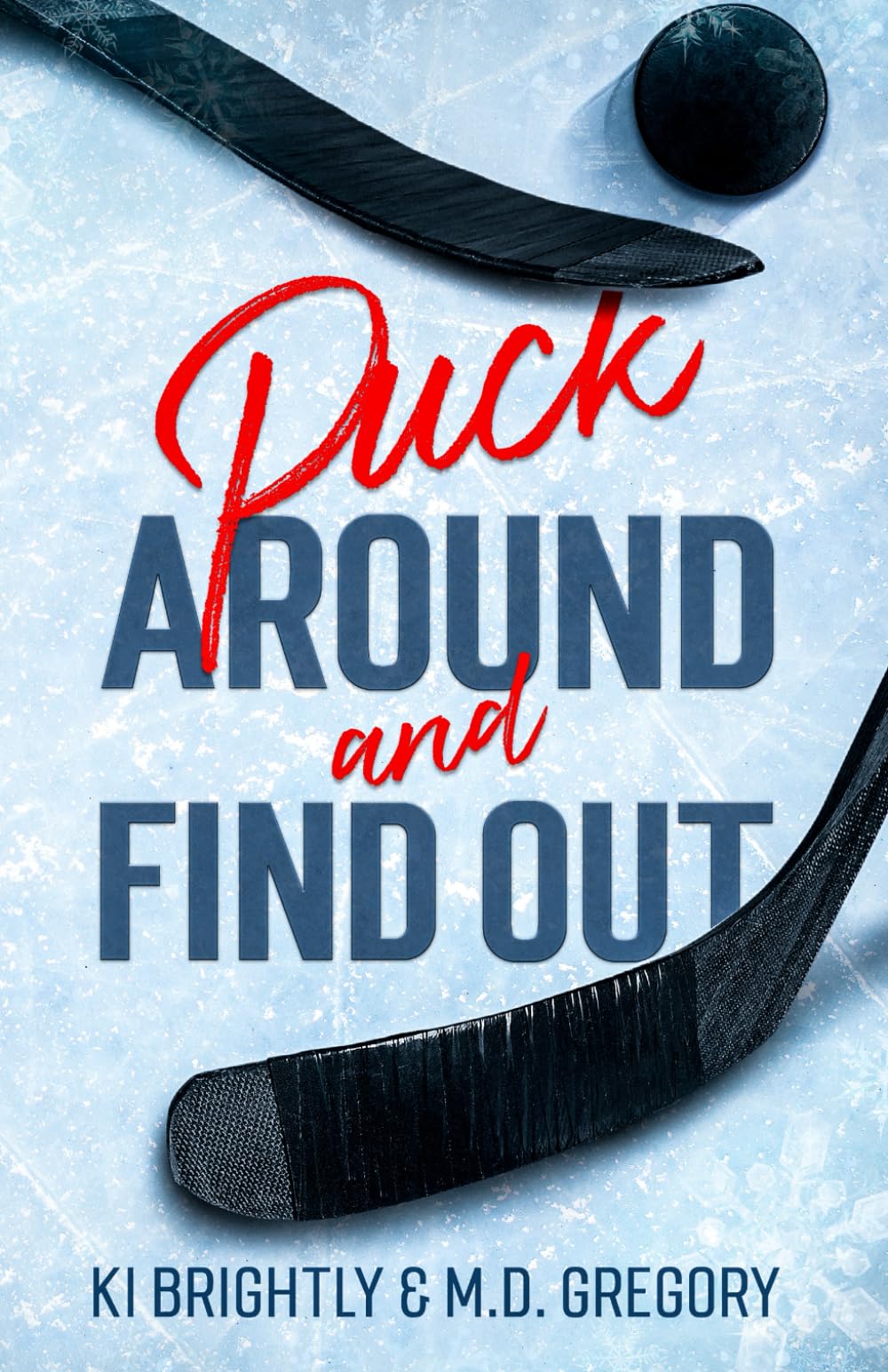 Puck Around and Find Out: Special Edition Paperback