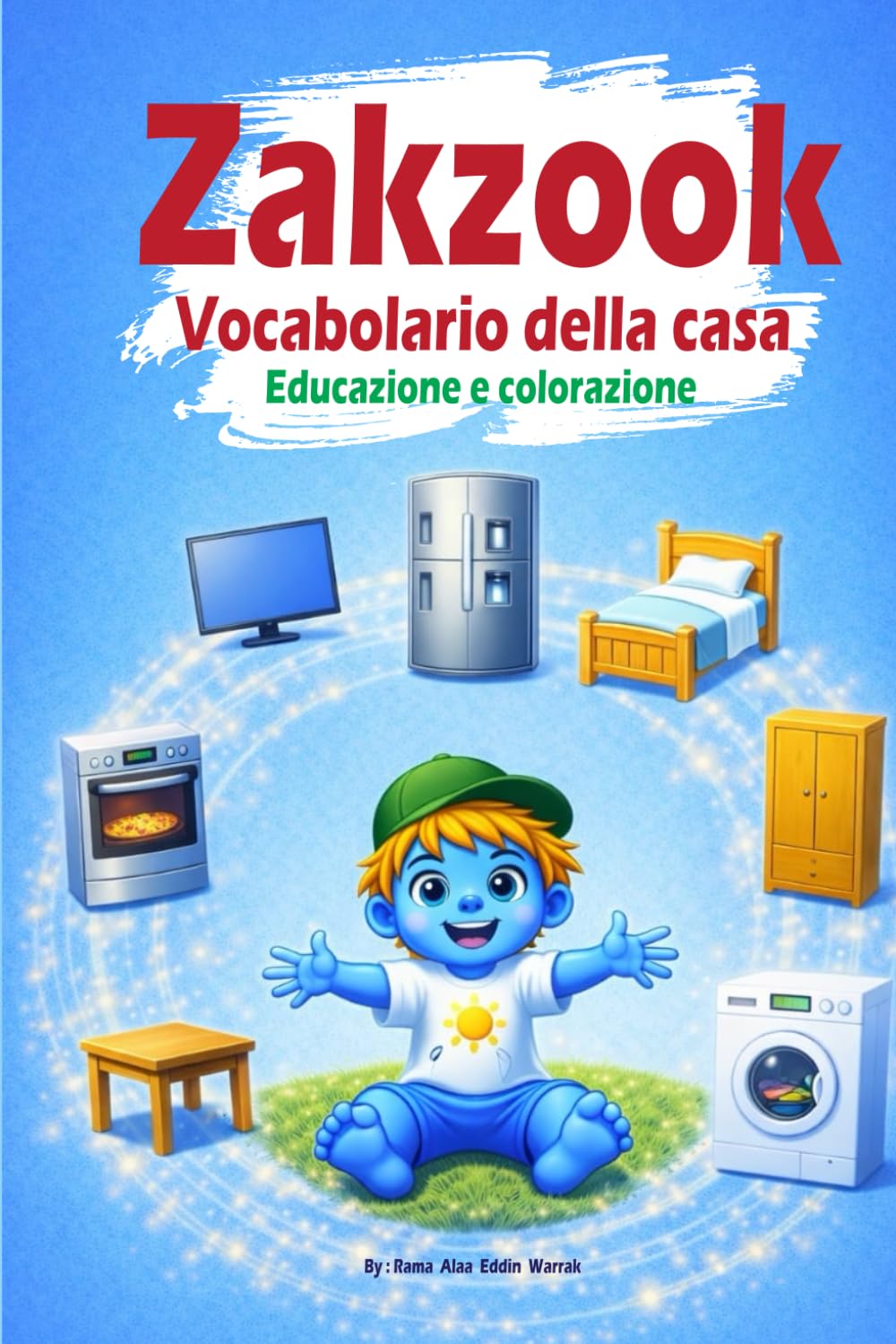 Zakzook Vocabolario della casa: Libro di vocabolario e colorazione per bambini: impara, scopri e sviluppa il linguaggio con gli oggetti di tutti i giorni