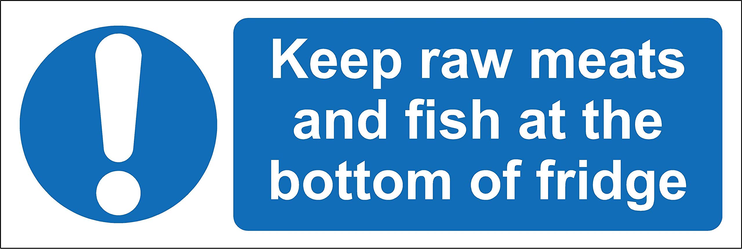 Keep raw meats and fish at the bottom of fridge kitchen catering safety sign - Self adhesive sticker 150mm x 50mm