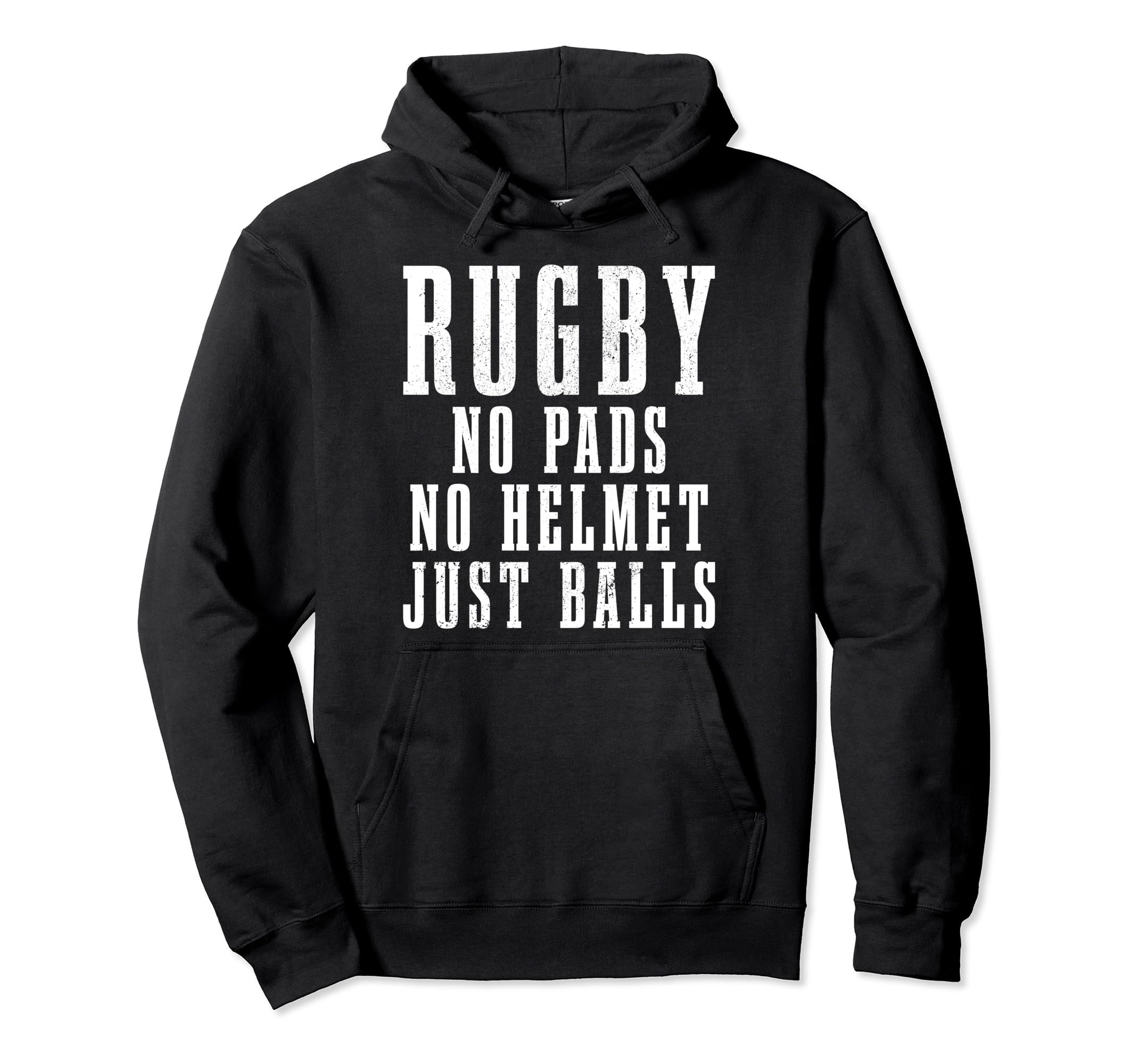 Rugby No Pads No Helmets Just Balls Funny Rugby Player Fan Pullover Hoodie, Black