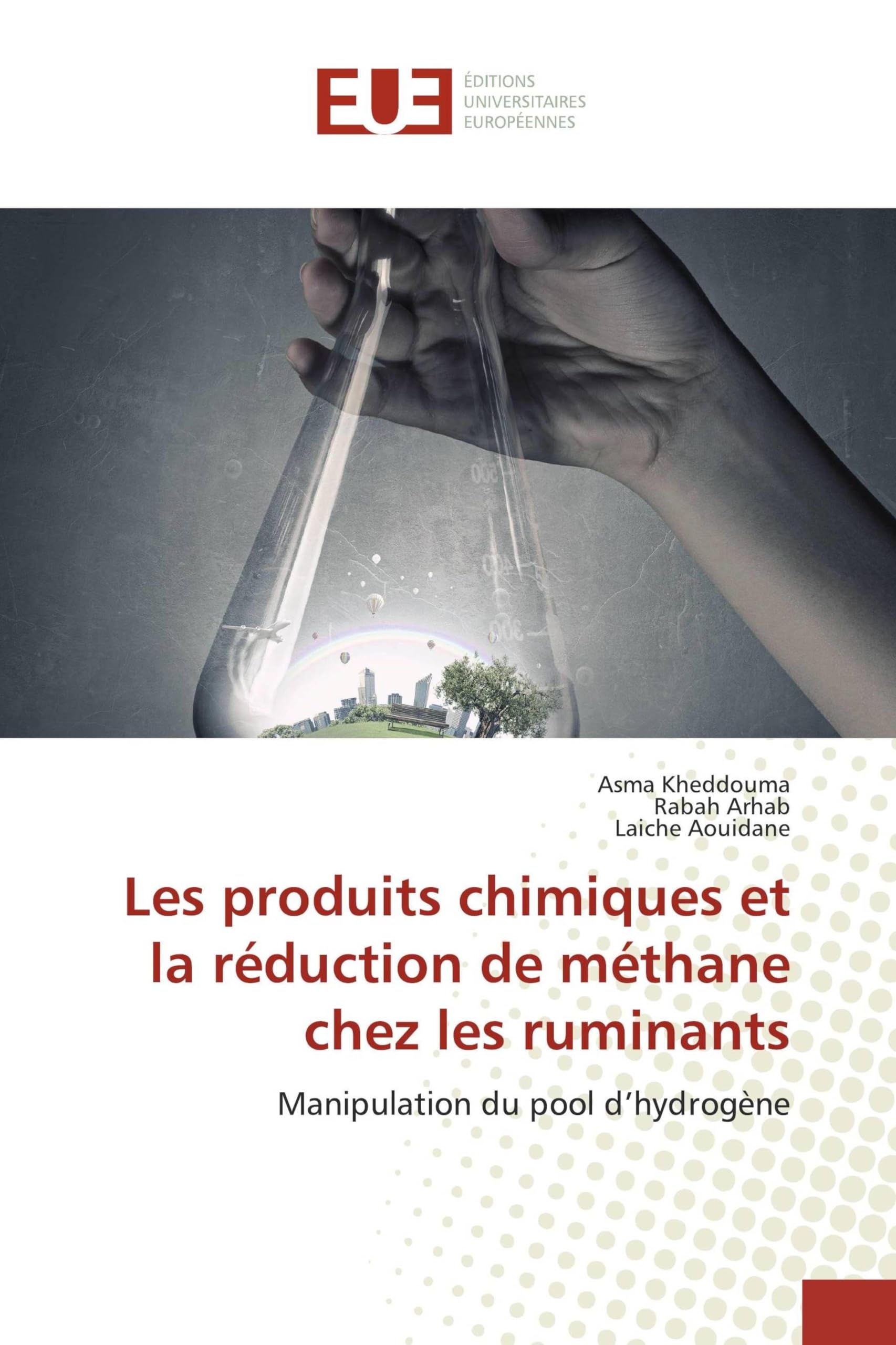 Les produits chimiques et la réduction de méthane chez les ruminants: Manipulation du pool d’hydrogène
