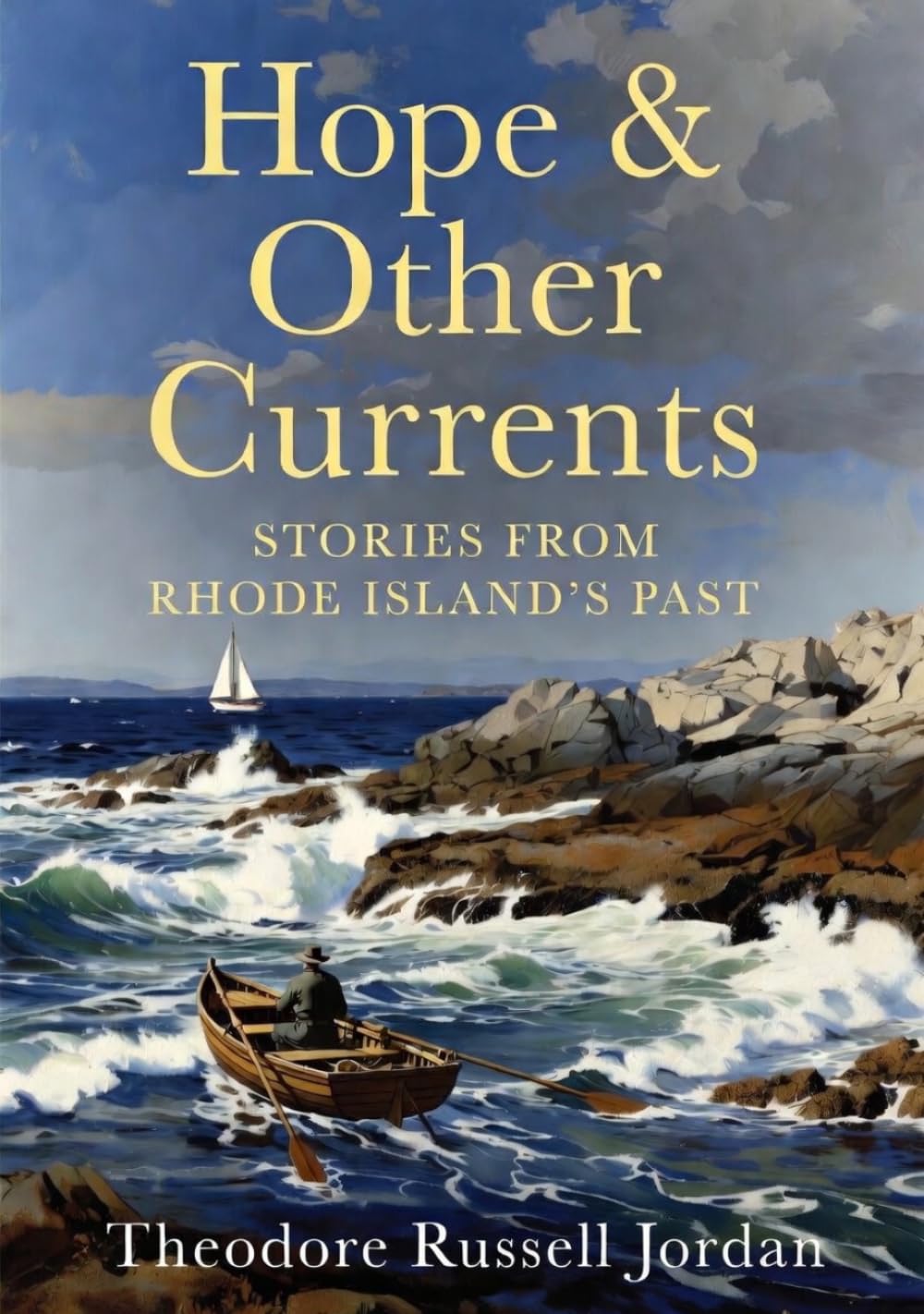 Hope & Other Currents: Stories From Rhode Island’s Past