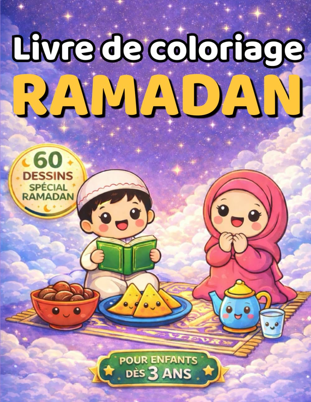 Livre de coloriage Ramadan: 60 dessins faciles et lumineux à colorier pour enfants – Activités amusantes et éducatives à partir de 3 ans