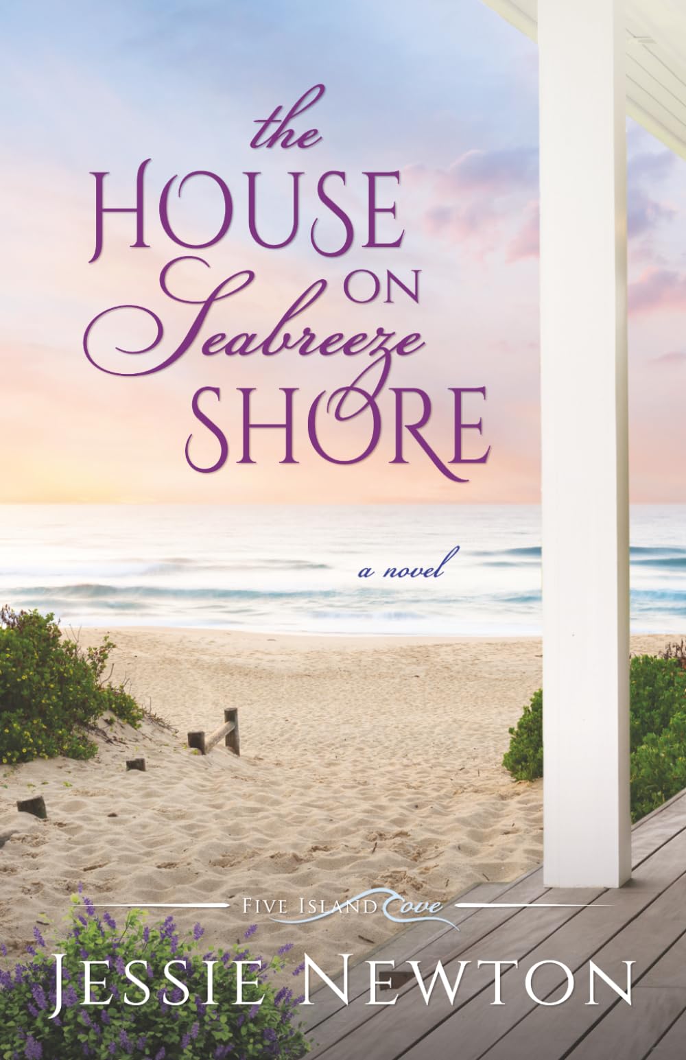 The House on Seabreeze Shore: Uplifting Women's Fiction: 5 (Five Island Cove)