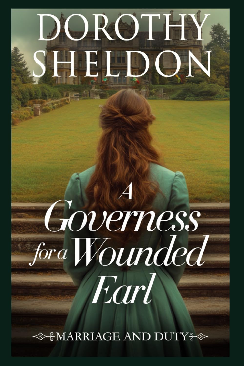 A Governess for a Wounded Earl: A Historical Regency Romance Book (Marriage and Duty)