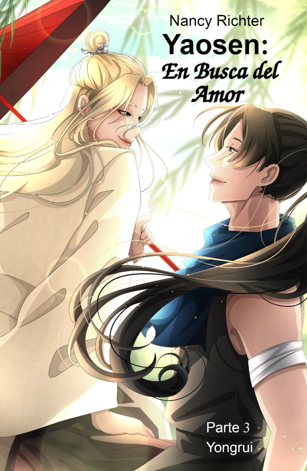 Yaosen: En Busca del Amor 3: (Yongrui)
