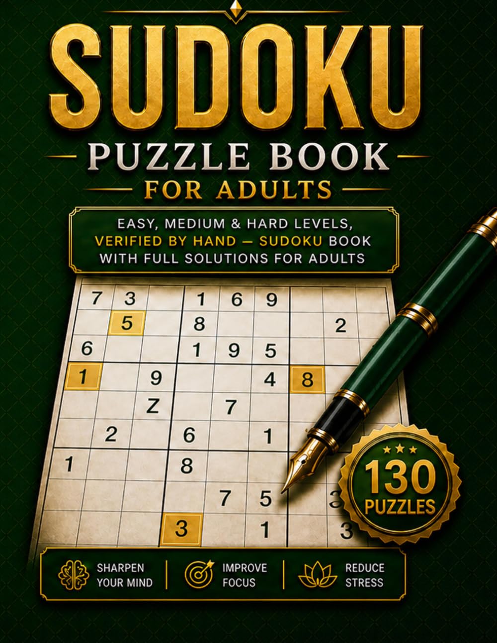 Sudoku Puzzle Book for Adults: 130 Puzzles - Easy, Medium & Hard Levels, Verified by Hand - Sudoku Book with Full Solutions for Adults (ZenMind Extra Large Print Sudoku Collection)