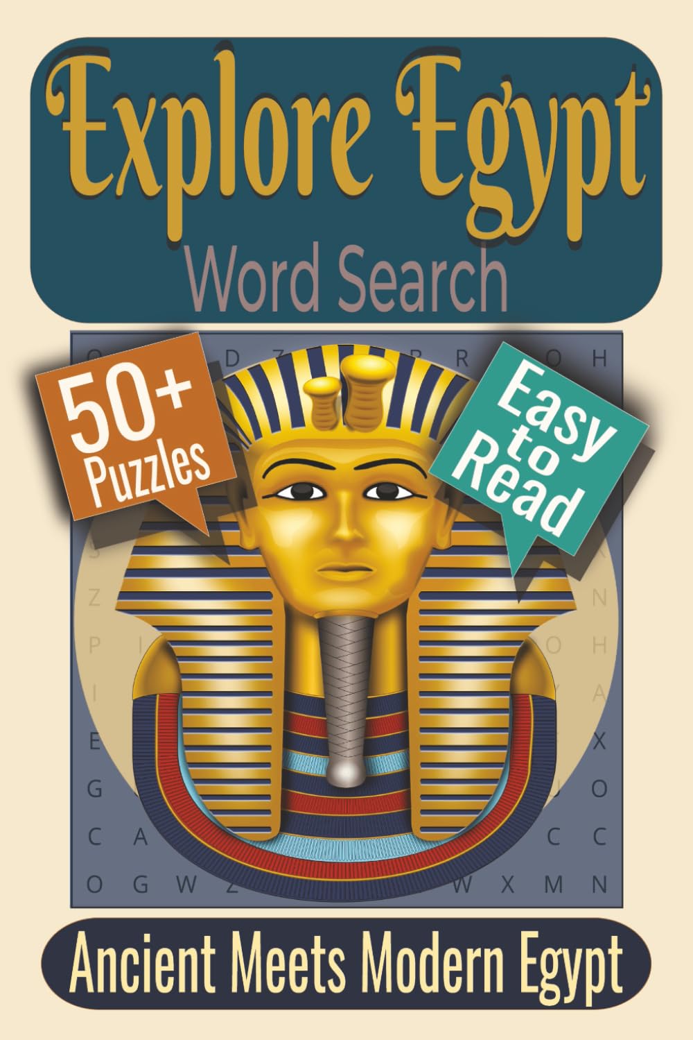 Explore Egypt Word Search Puzzle Book: Puzzles featuring Ancient Temples, Desert Landscapes, Nile Culture