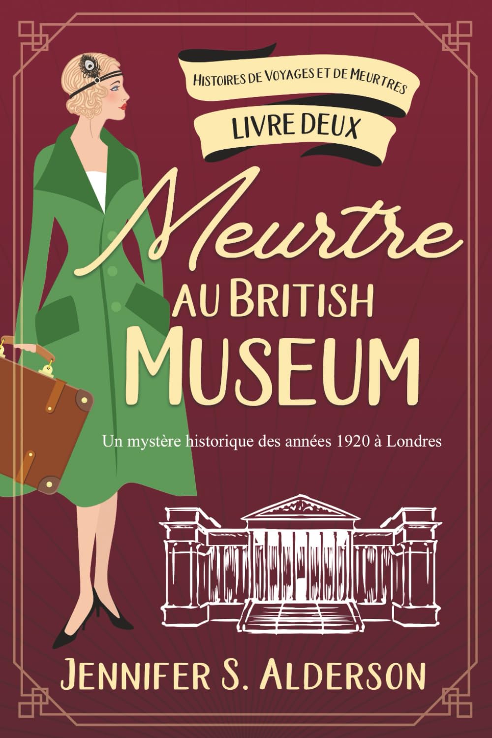 Meurtre au British Museum: Un mystère historique des années 1920 à Londres (Histoires de Voyages et de Meurtres)