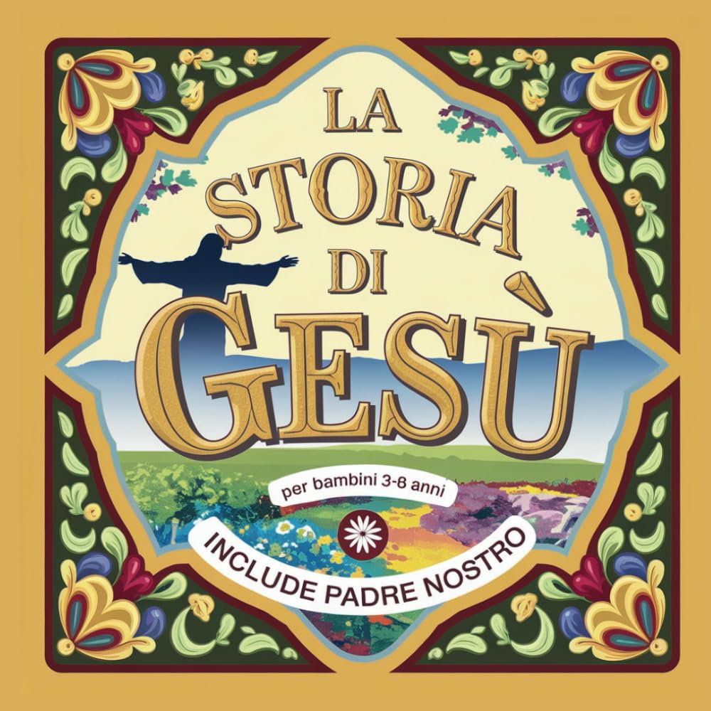 La storia di Gesù: Il primo Natale e la prima Pasqua nel mondo. In stampatello per le prime letture in autonomia. Con Padre Nostro e i Dieci Comandamenti (La magia dei libri)