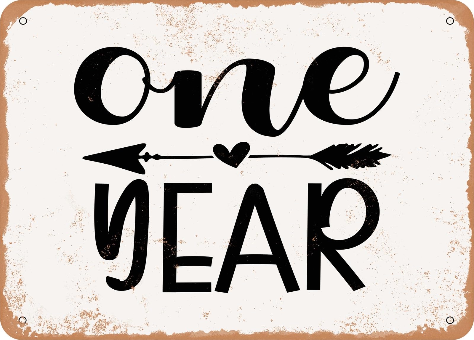 Miaomansenstore Metal Sign - One Year - Vintage Look Sign Home Decor