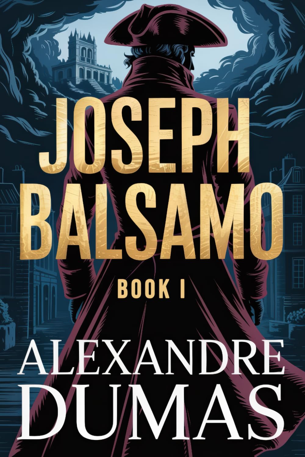 Joseph Balsamo - Book 1: A New Translation