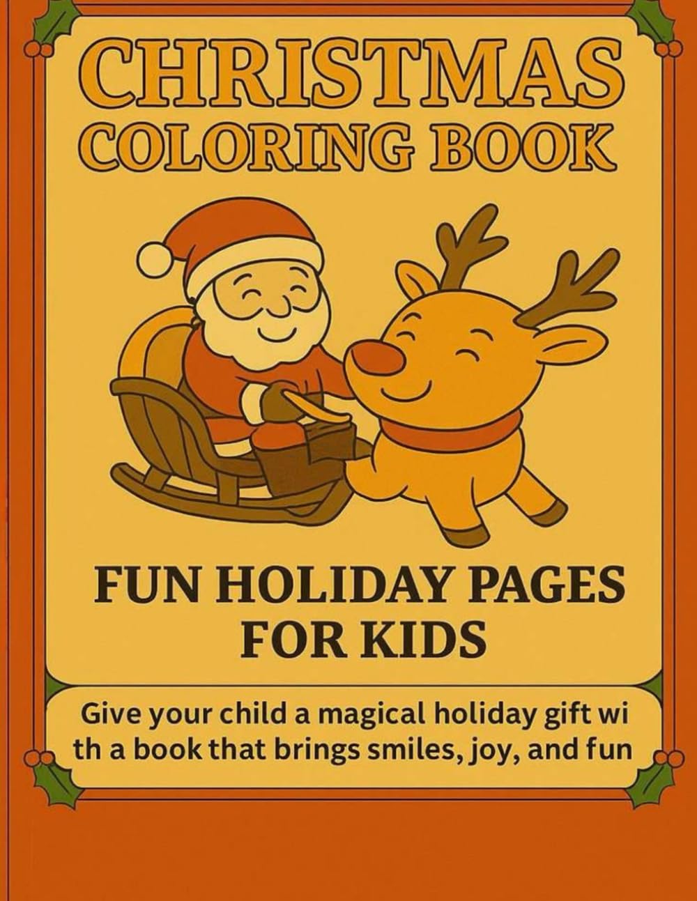 CHRISTMAS COLORING BOOK: Fun Holiday Pages for kids