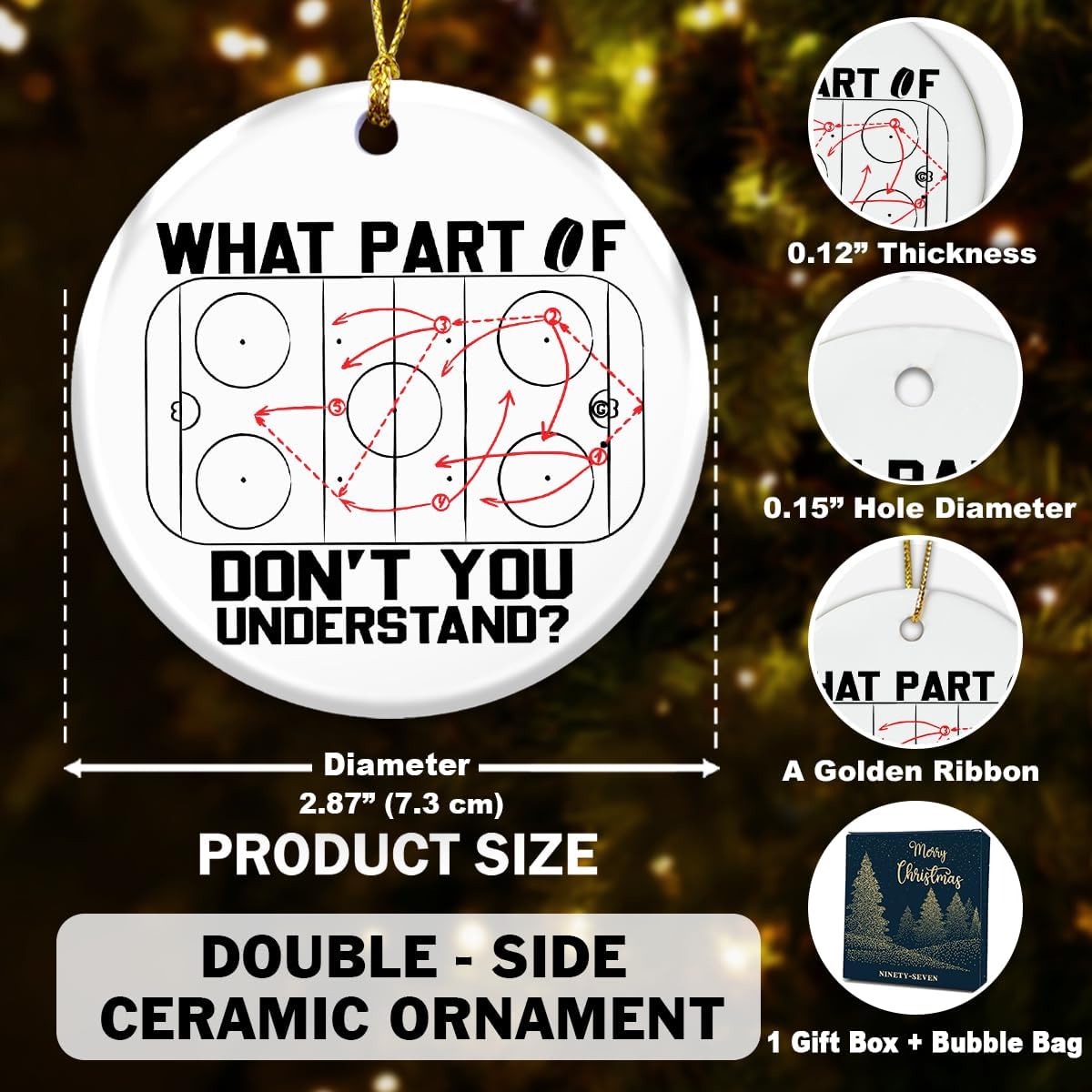 Funny Hockey Ornament What Part Don't You Understand? | Ice Hockey Rink Design | Unique for Coaches & Players | Sports Lovers Gifts - Ceramic Christmas Ornament 2025 image 2
