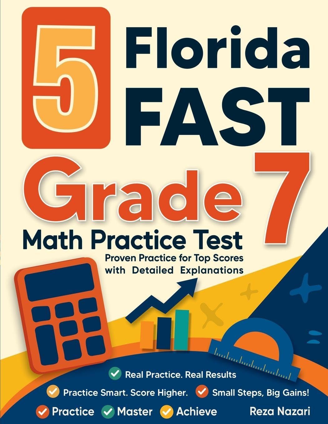 5 Florida FAST Grade 7 Math Practice Tests: Proven Practice for Top Scores with Detailed Explanations