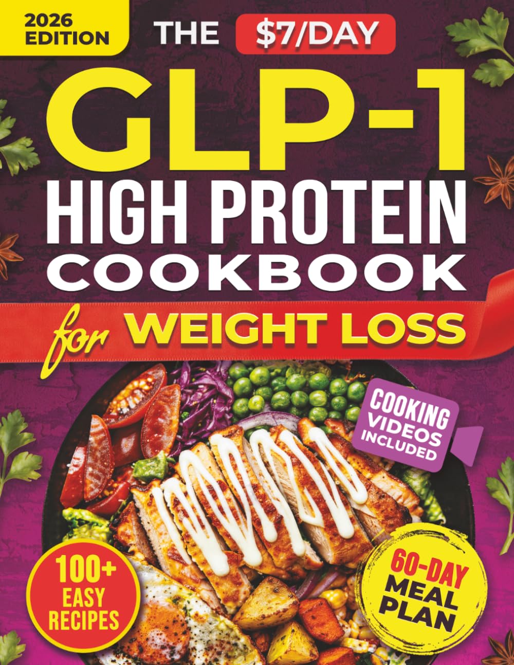 The $7/Day GLP-1 High Protein Cookbook for Weight Loss: Affordable Low Carb Diet Solution. 100+ Recipes and Meal Prep Hacks to Cut Grocery Costs, ... and Protect Your Muscle (Metabolic Sync)      Paperback – March 17, 2026