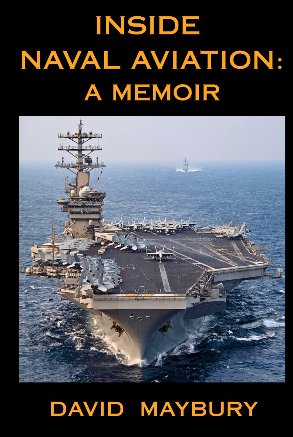 Inside Naval Aviation: A Memoir