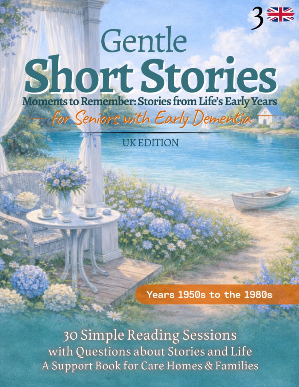 Gentle Short Stories for Seniors with Early Dementia: 30 Simple Reading Sessions, Moments to Remember: Heartwarming Tales from Life’s Early Years