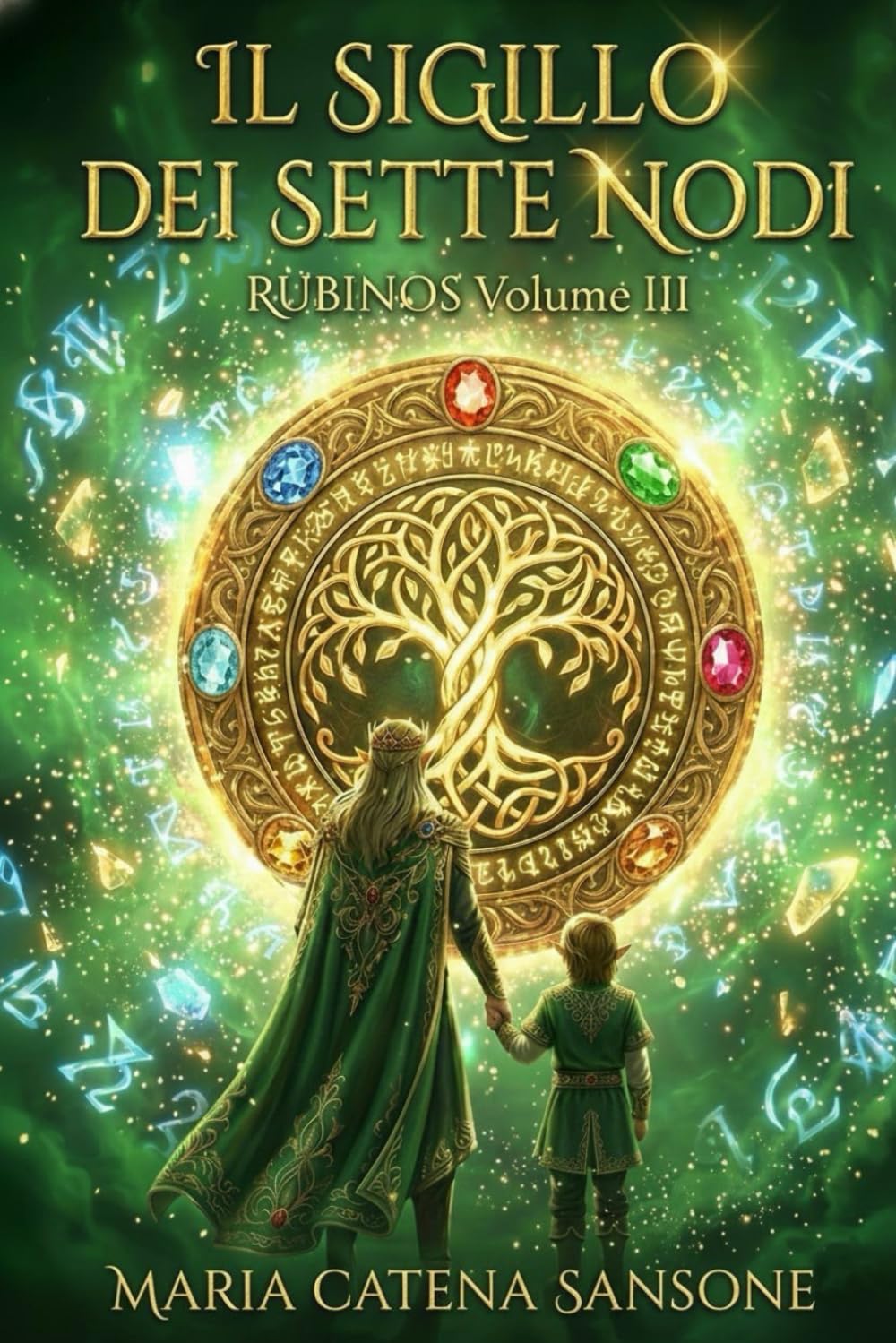 Il sigillo dei sette nodi: Rubinos - Volume III
