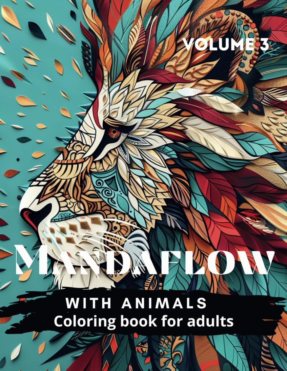 50 Mandala Patterns with Animals: A Relaxing Adult Coloring Book (Volume 3): Detailed Animal Mandalas to Inspire Mindfulness and Anxiety Relief