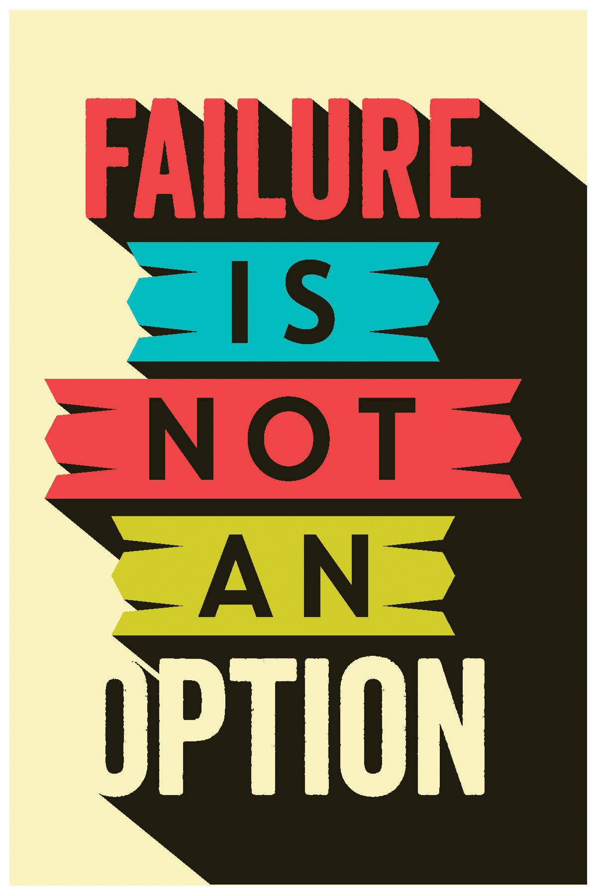 Inephos Failure is Not an Option Poster | Inspirational Posters (12 x 18 inch)