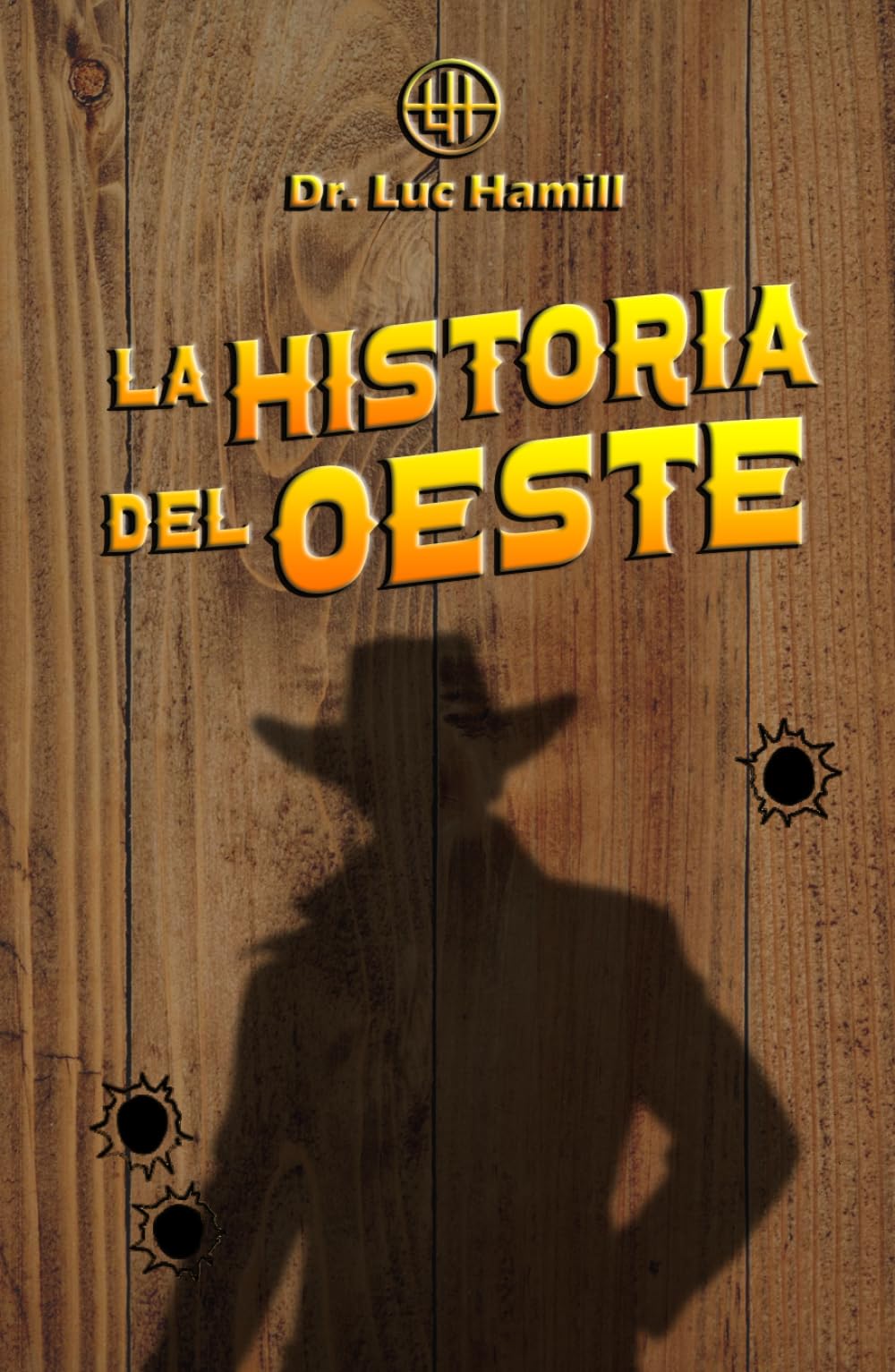 La historia del Oeste