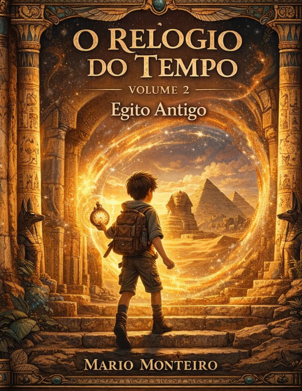 O Relógio do Tempo: Egito antigo - Volume 2