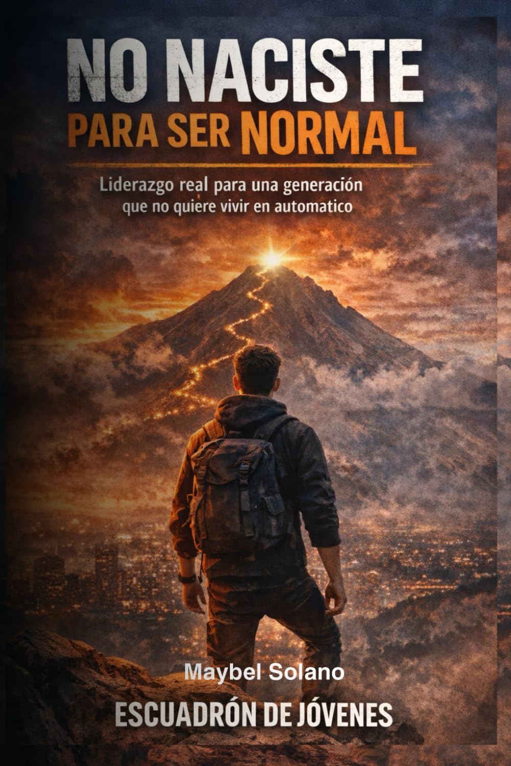 NO NACISTE PARA SER NORMAL: Un programa de activación de liderazgo consciente para jóvenes