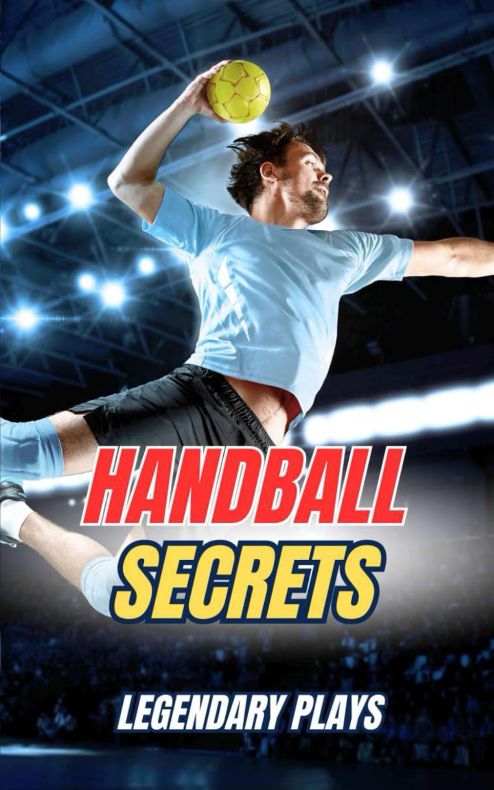 Handball Secrets : Legendary Plays