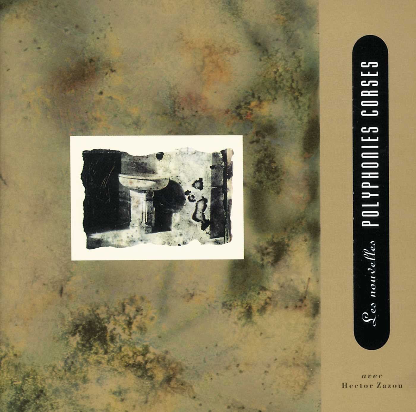Les Nouvelles Polyphonies Corses [Audio CD] Les Nouvelles Polyphnies Corses; Christian Lechevretel; Ivo Papasov; Manu Dibango; Jon Hassell; John Cale; Ryuichi Sakamoto; Pierre Chaze; Renaud Pion; Hector Zazou and Traditional