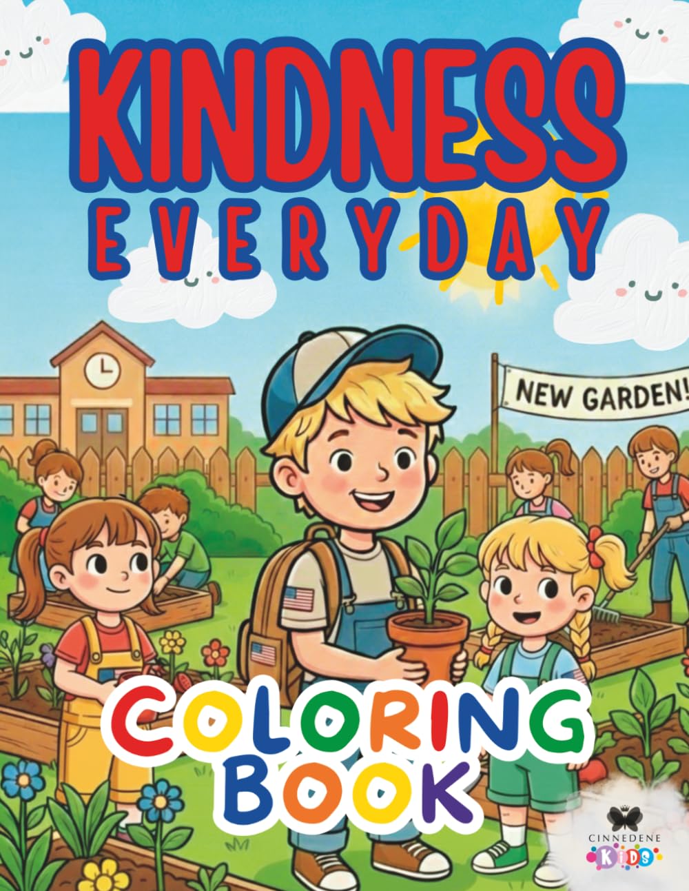 Kindness Everyday: A Fun and Inspiring Coloring Book for Boys and Girls | 8.5 x 11 Inches, 45 Double-Sided Pages | Creative Activities to Encourage Kindness and Compassion