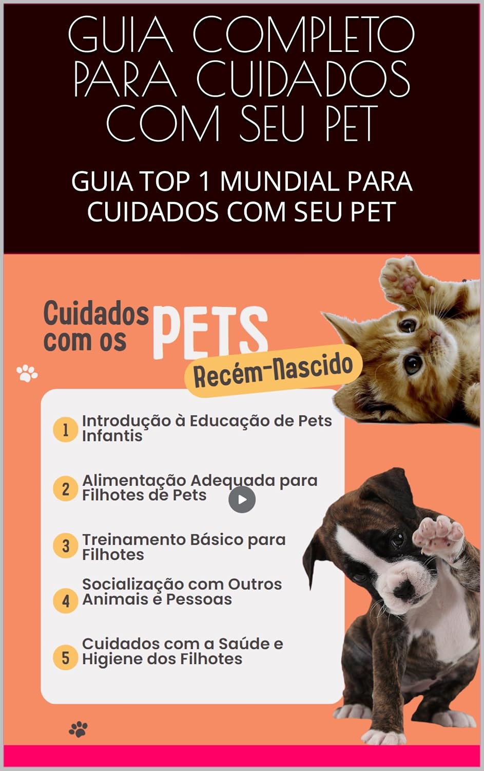 GUIA COMPLETO PARA CUIDADOS COM SEU PET: GUIA TOP 1 MUNDIAL PARA CUIDADOS COM SEU PET (Portuguese Edition)