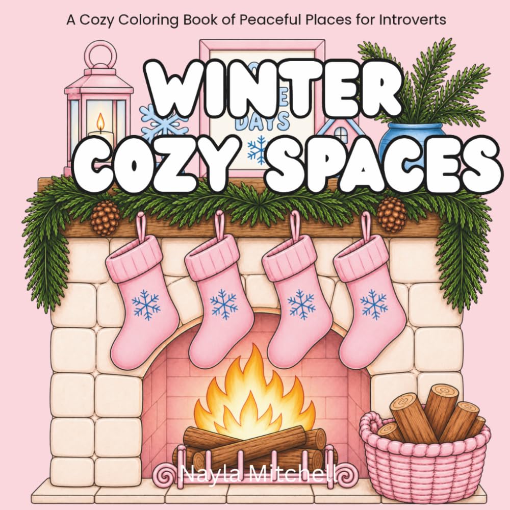 Winter Cozy Spaces: A Cozy Coloring Book of Peaceful Places for Introverts