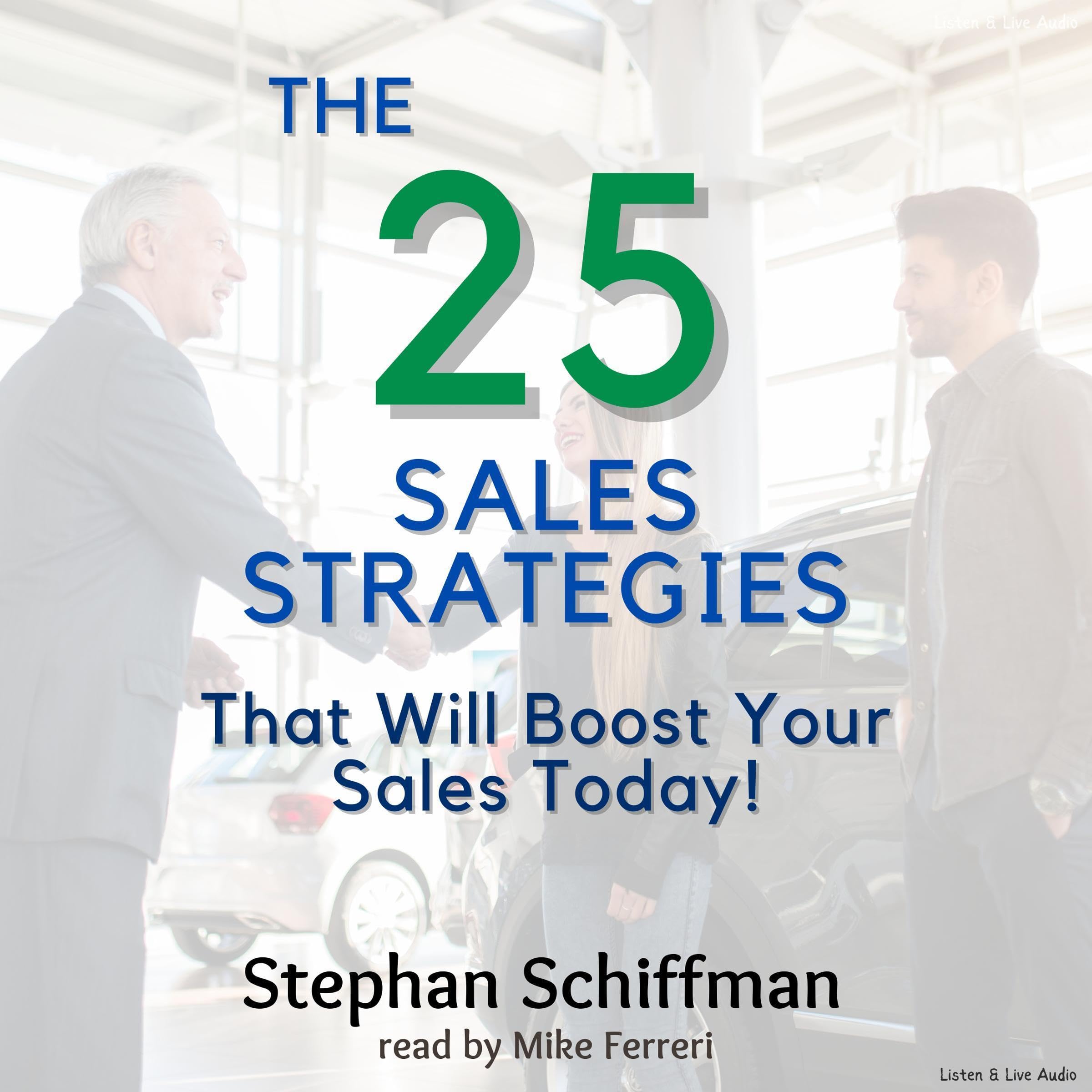 Cover art for The 25 Sales Strategies That Will Boost Your Sales Today!