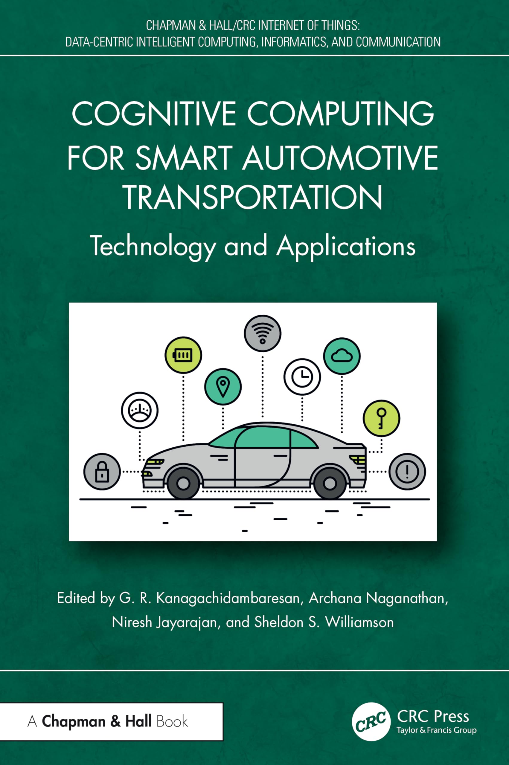 Cognitive Computing for Smart Automotive Transportation: Technology and Applications (Chapman & Hall/CRC Internet of Things)