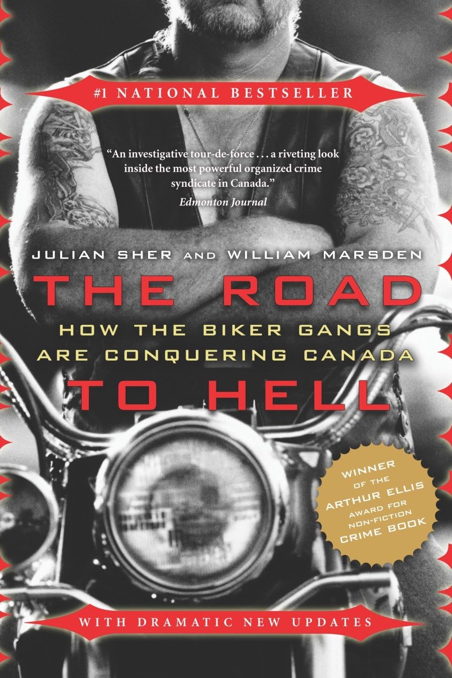 The Road to Hell: How the Biker Gangs Are Conquering Canada: Sher