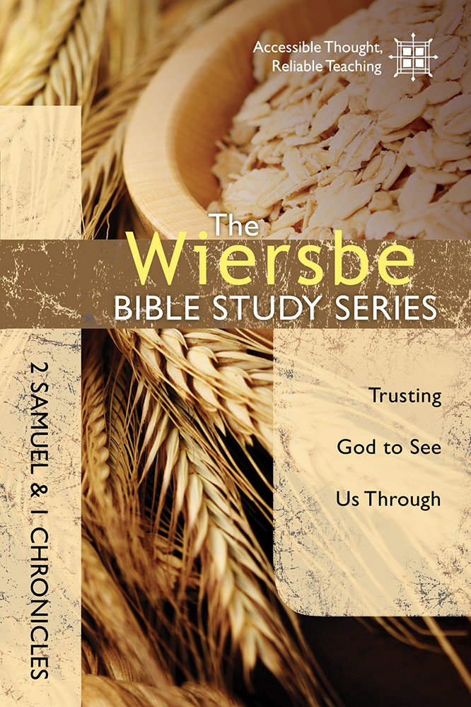 Buy 2 Samuel & 1 Chron: Trusting God to See Us Through (Wiersbe Bible Study) — BookShops.in