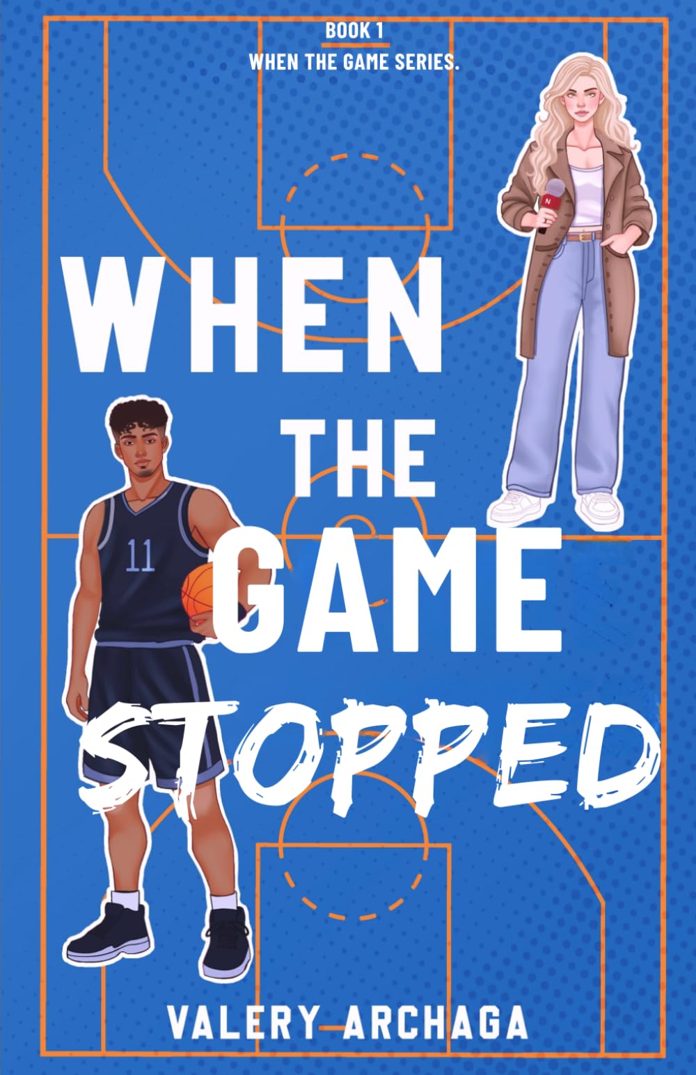 When The Game Stopped: A Grumpy Sunshine Basketball Romance