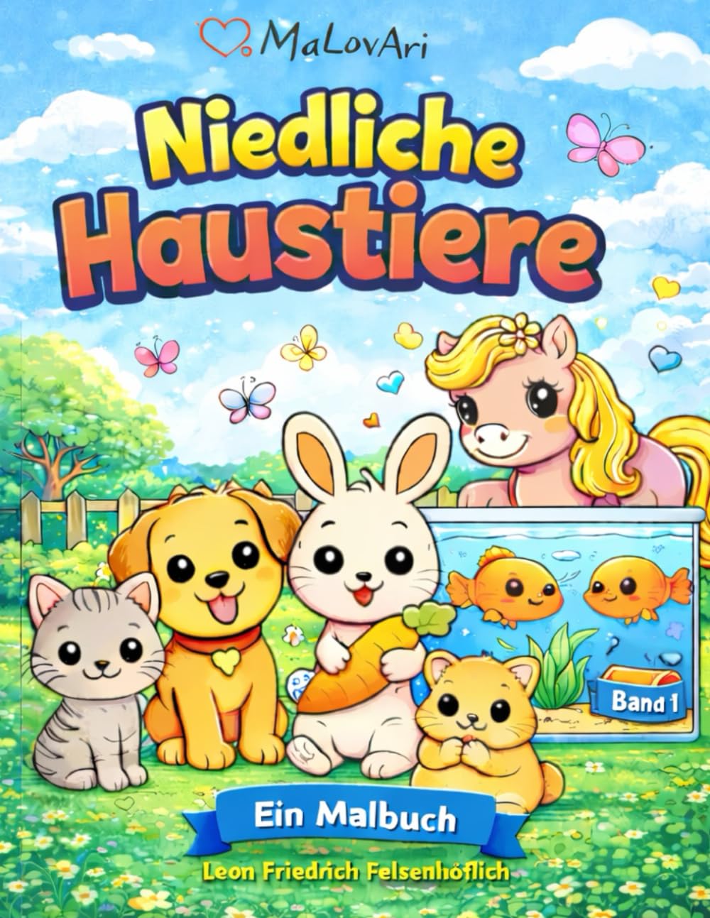 MaLovAri - Niedliche Haustiere: Ein liebevoll gestaltetes Malbuch für Kinder im Vorschul- und Grundschulalter (MaLovAri Malbücher)
