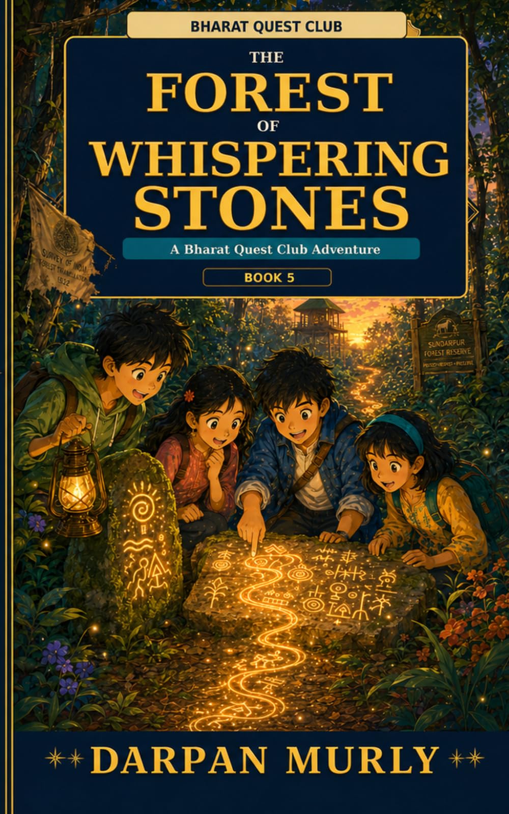 The Forest of Whispering Stones: A Bharat Quest Club Adventure: 5 (The Bharat Quest Club Series)